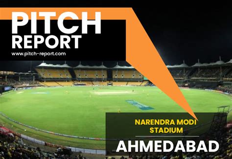 pitch report of narendra modi stadium